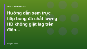 Read more about the article Hướng dẫn xem trực tiếp bóng đá chất lượng HD không giật lag trên điện thoại