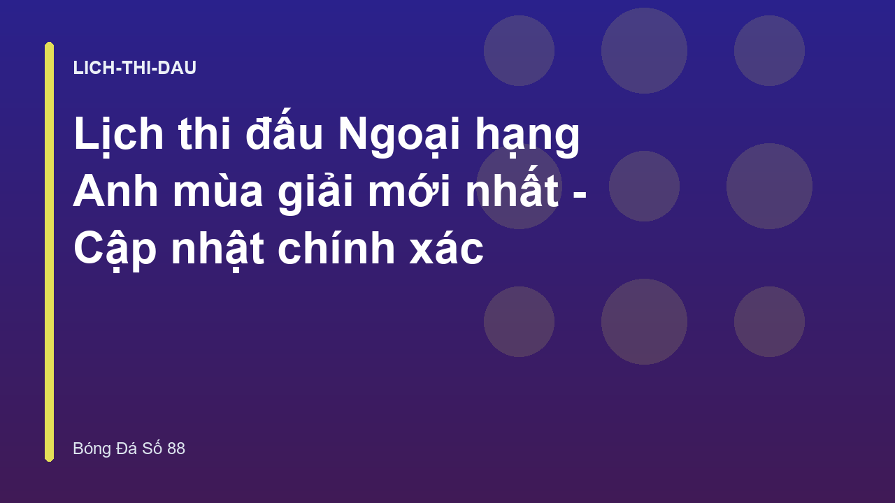 Read more about the article Lịch thi đấu Ngoại hạng Anh mùa giải mới nhất – Cập nhật chính xác
