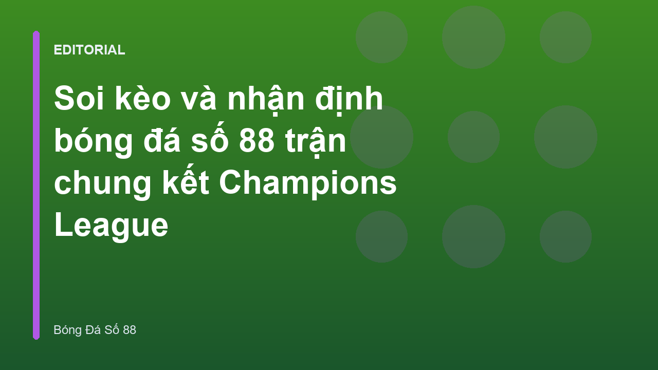 Cầu thủ thi đấu trong trận chung kết Champions League
