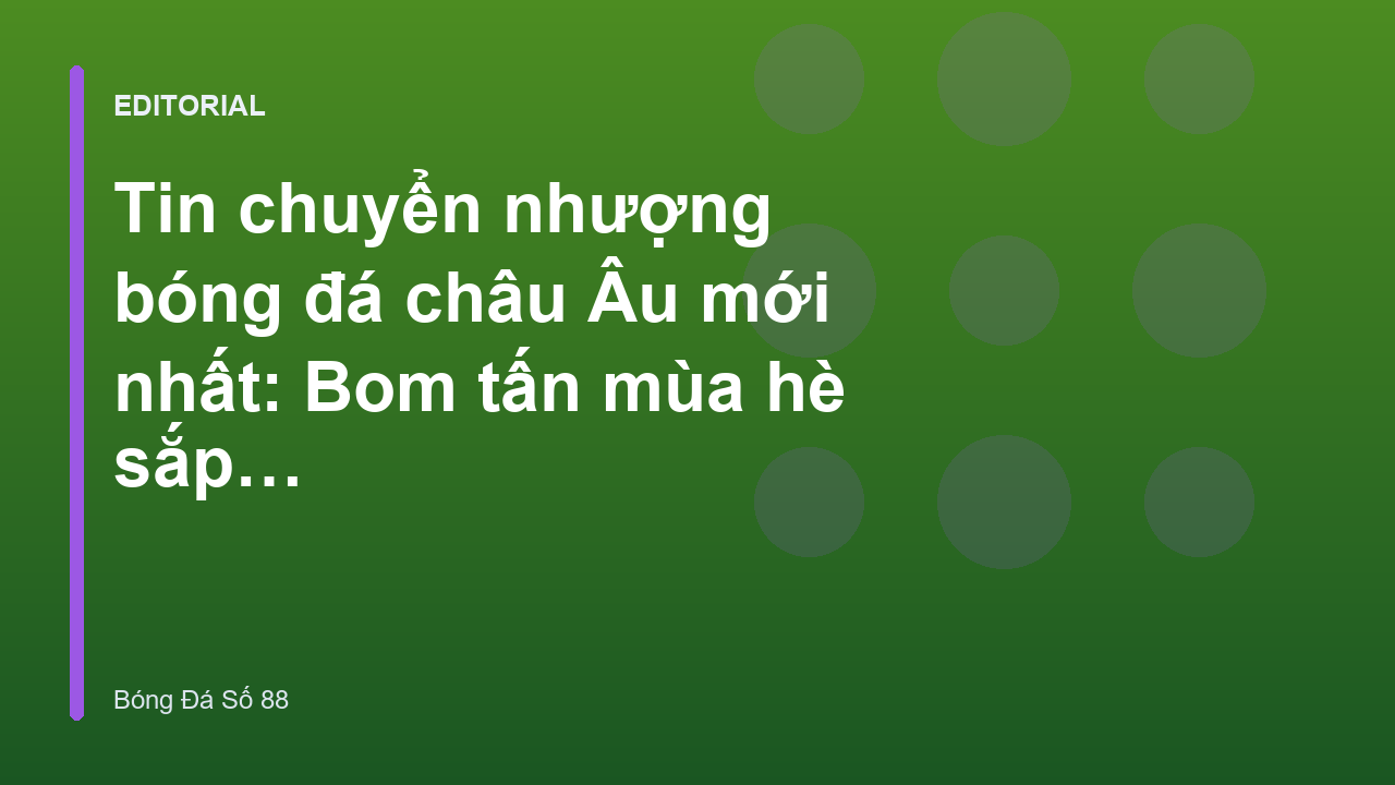 Cầu thủ bóng đá trên sân cỏ trong kỳ chuyển nhượng